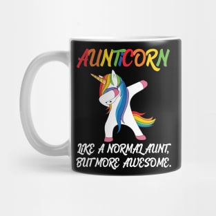 Aunticorn like a normal Aunt Mug